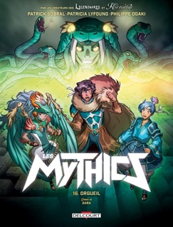 Les Mythics T16 by Philippe Ogaki, Patrick Sobral, Patricia Lyfoung & Dara