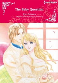 The Baby Question - Ryo Arisawa & Caroline Anderson
