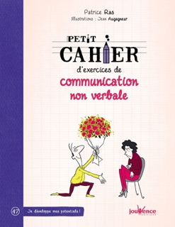 Petit cahier d'exercices de communication non verbale by Jean Augagneur & Patrice Ras