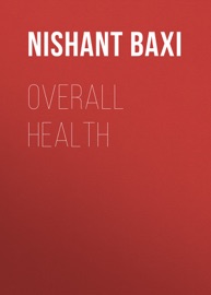Overall Health - Nishant Baxi