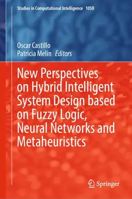 Read: New Perspectives on Hybrid Intelligent System Book Design based on Fuzzy Logic, Neural Networks and Metaheuristics