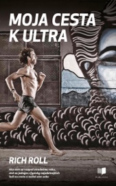 Moja cesta k ultra - Rich Roll