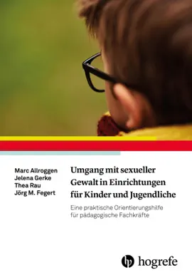 Read: Umgang mit sexueller Book Gewalt in Einrichtungen für Kinder und Jugendliche