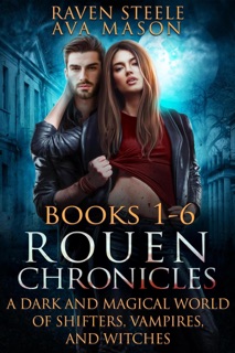 Rouen Chronicles Books 1-6 by Raven Steele & Ava Mason