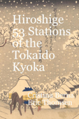Hiroshige 53 Stations of the Tōkaidō Kyōka - Cristina Berna
