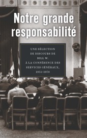 Notre grande responsabilité - Alcoholics Anonymous World Services, Inc.