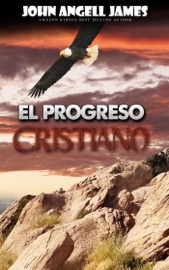 El progreso cristiano - John Angell James