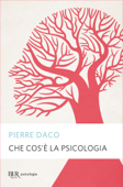 Che cos'è la psicologia - Pierre Daco