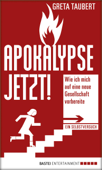 Apokalypse jetzt! - Greta Taubert