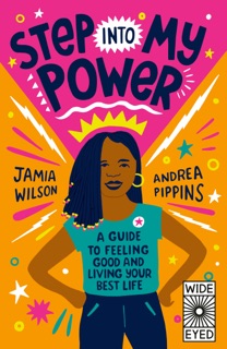 Step into My Power by Jamia Wilson