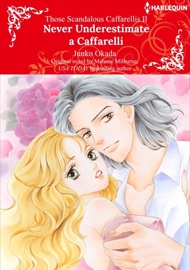 Never Underestimate A Caffarelli - Junko Okada & Melanie Milburne
