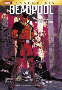 Deadpool: A Guerra de Wade Wilson