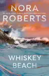 Whiskey Beach by Nora Roberts Book Summary, Reviews and Downlod