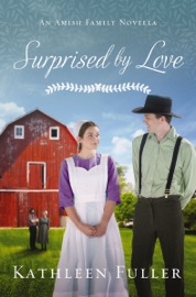 Surprised by Love - Kathleen Fuller