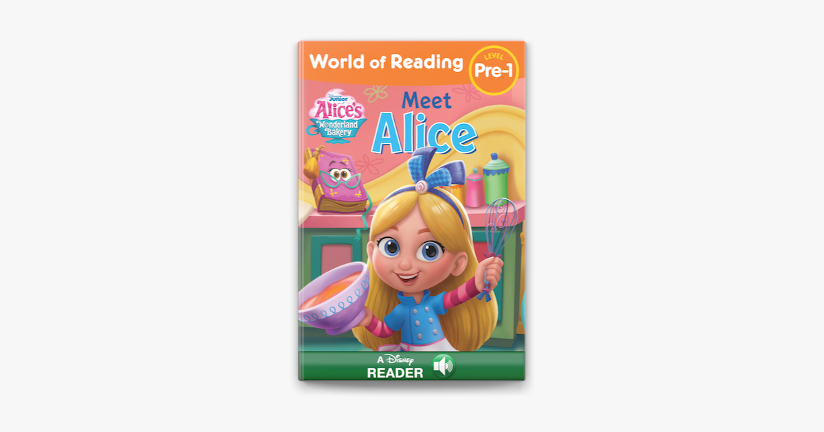 World of Reading: Alice's Wonderland Bakery: Meet Alice [Book]