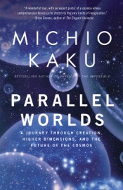 Parallel Worlds - Michio Kaku