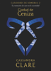Ciudad de Ceniza - Cassandra Clare