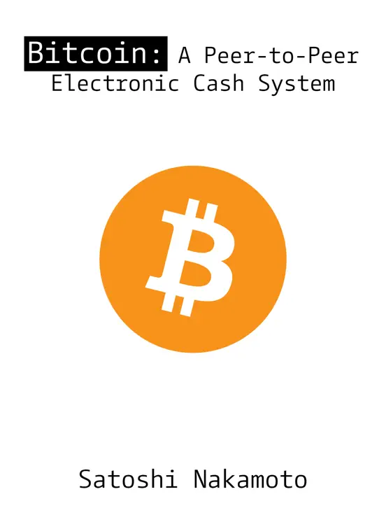 Bitcoin: A Peer-to-Peer Electronic Cash System