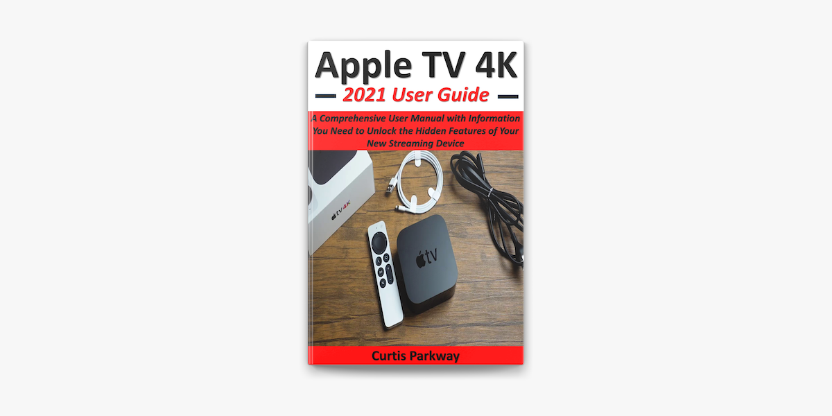 Apple TV 4K 2021 User Guide on Apple Books