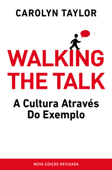 Walking the Talk - Carolyn Taylor