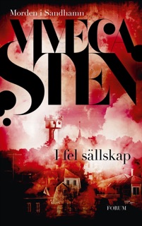 I fel sällskap by Viveca Sten