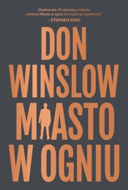 Miasto w ogniu - Don Winslow & Alina Patkowska