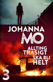 Allting trasigt ska bli helt - Johanna Mo