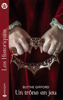 Un trône en jeu by Blythe Gifford