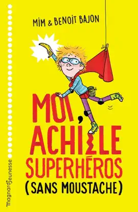 Read: Moi, Book Achille, superhéros sans moustache
