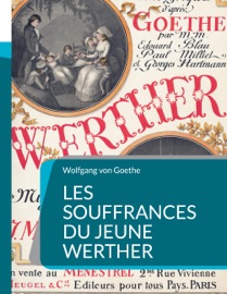 Les Souffrances du jeune Werther - Wolfgang von Goethe