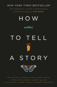 How to Tell a Story - The Moth, Meg Bowles, Catherine Burns, Jenifer Hixson, Sarah Austin Jenness, Kate Tellers & Chenjerai Kumanyika