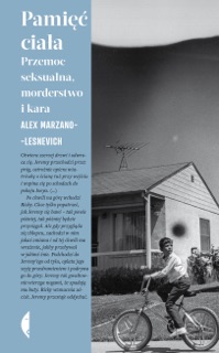 Pamięć ciała by Alex Marzano-Lesnevich