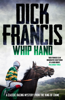 Dick Francis - Whip Hand artwork