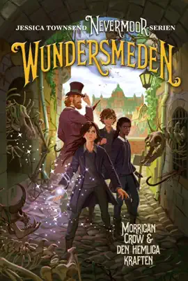 Read: Wundersmeden : Morrigan Crow & den Book hemliga kraften