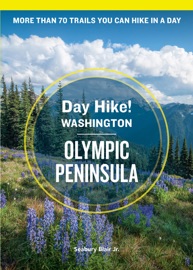 Day Hike Washington: Olympic Peninsula, 5th Edition