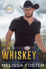 For the Love of Whiskey - Melissa Foster Cover Art