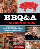 BBQ&A with Myron Mixon - Myron Mixon & Kelly Alexander