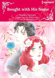 Bought With His Name - Masako Ogimaru & Penny Jordan