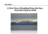 A Wee View of Scotland under Sail