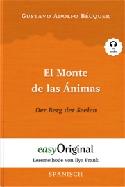 El Monte de las Ánimas / Der Berg der Seelen (mit Audio) - Gustavo Adolfo Bécquer, Ralf Peters, Ilya Frank & EasyOriginal Verlag
