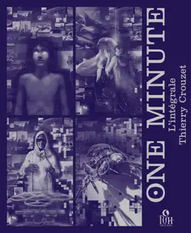 Read: ONE MINUTE : Intégrale (4 Tomes : La communion des Book analystes, Le manifeste hypo, La controverse Oméga, Le musée des réplicants)