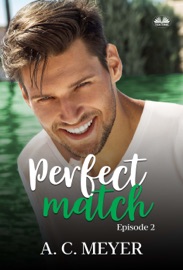 Perfect Match - A. C. Meyer