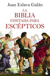 La Biblia contada para escépticos Book Cover