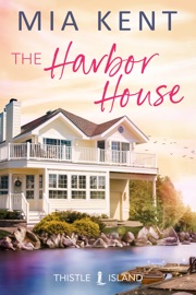 The Harbor House - Mia Kent