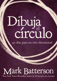 Dibuja el círculo - Mark Batterson