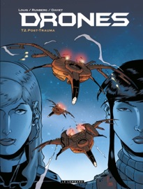 Drones - Tome 2 - Post-Trauma - Sylvain Runberg