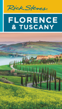 Rick Steves Florence &amp; Tuscany - Rick Steves &amp; Gene Openshaw Cover Art