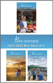 Love Inspired July 2022 Box Set - 2 of 2 - Pamela Desmond Wright, Allie Pleiter & Heidi McCahan