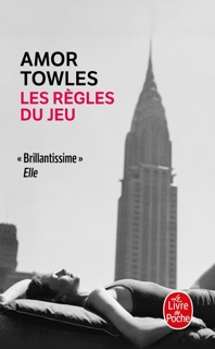 Les Règles du jeu by Amor Towles