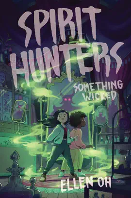 Read: Spirit Hunters #3: Something Wicked Book